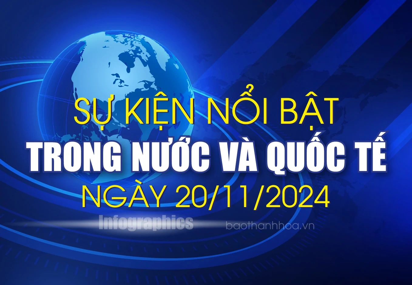 Sự kiện nổi bật trong nước, quốc tế ngày 20/11