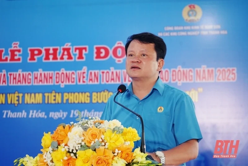 Công đoàn Khu Kinh tế Nghi Sơn và các khu công nghiệp phát động “Tháng Công nhân” năm 2025