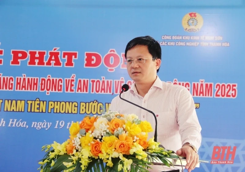 Công đoàn Khu Kinh tế Nghi Sơn và các khu công nghiệp phát động “Tháng Công nhân” năm 2025