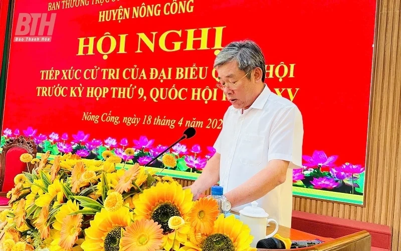 Cử tri Nông Cống kiến nghị với Đoàn ĐBQH nhiều vấn đề nổi cộm