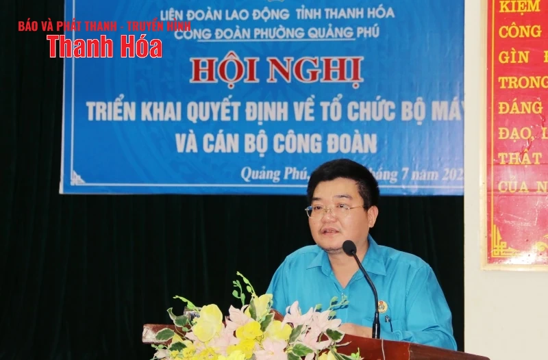 Đồng chí Hoàng Lê Thái giữ chức Chủ tịch Công đoàn phường Quảng Phú