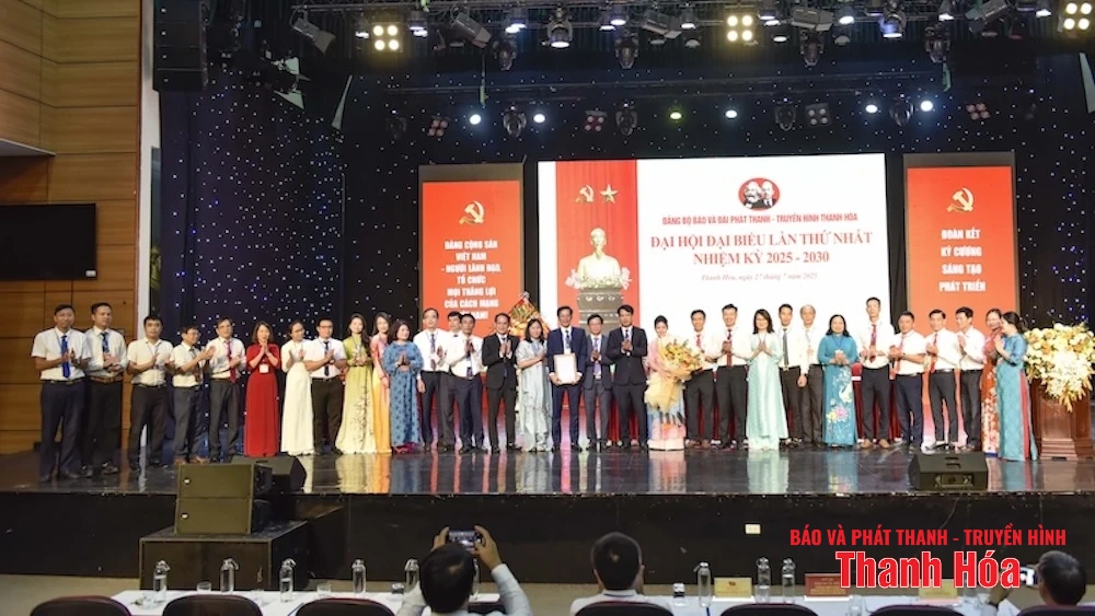 Đại hội đại biểu Đảng bộ Báo và Đài Phát thanh - Truyền hình Thanh Hóa lần thứ nhất, nhiệm kỳ 2025-2030