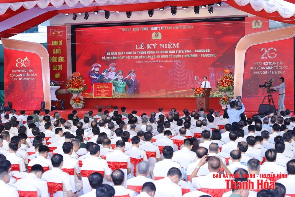 Thanh Hóa tổ chức trọng thể Lễ kỷ niệm 80 năm Ngày truyền thống Công an Nhân dân và 20 năm Ngày hội Toàn dân bảo vệ an ninh Tổ quốc
