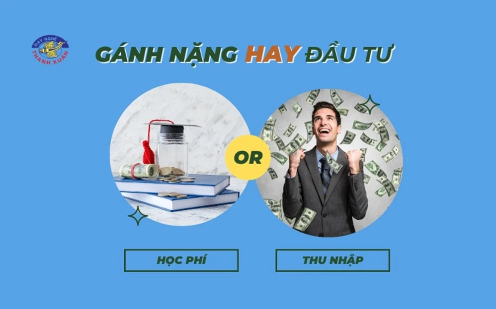 Học phí học nghề – Gánh nặng hay khoản đầu tư thông minh?