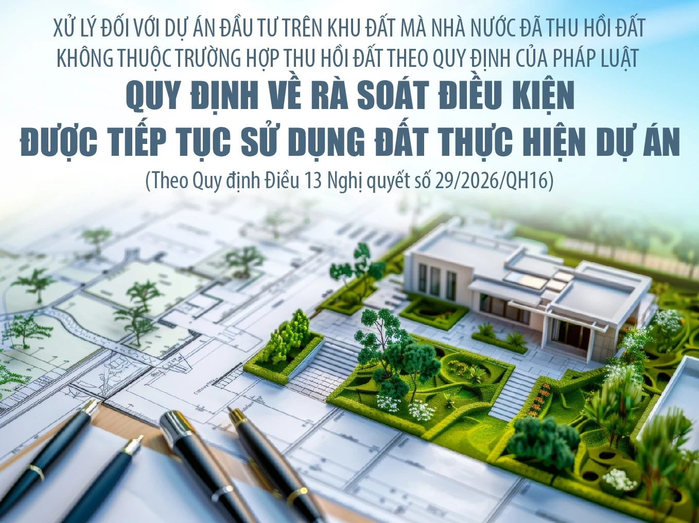 Quy định về rà soát điều kiện được tiếp tục sử dụng đất thực hiện các dự án