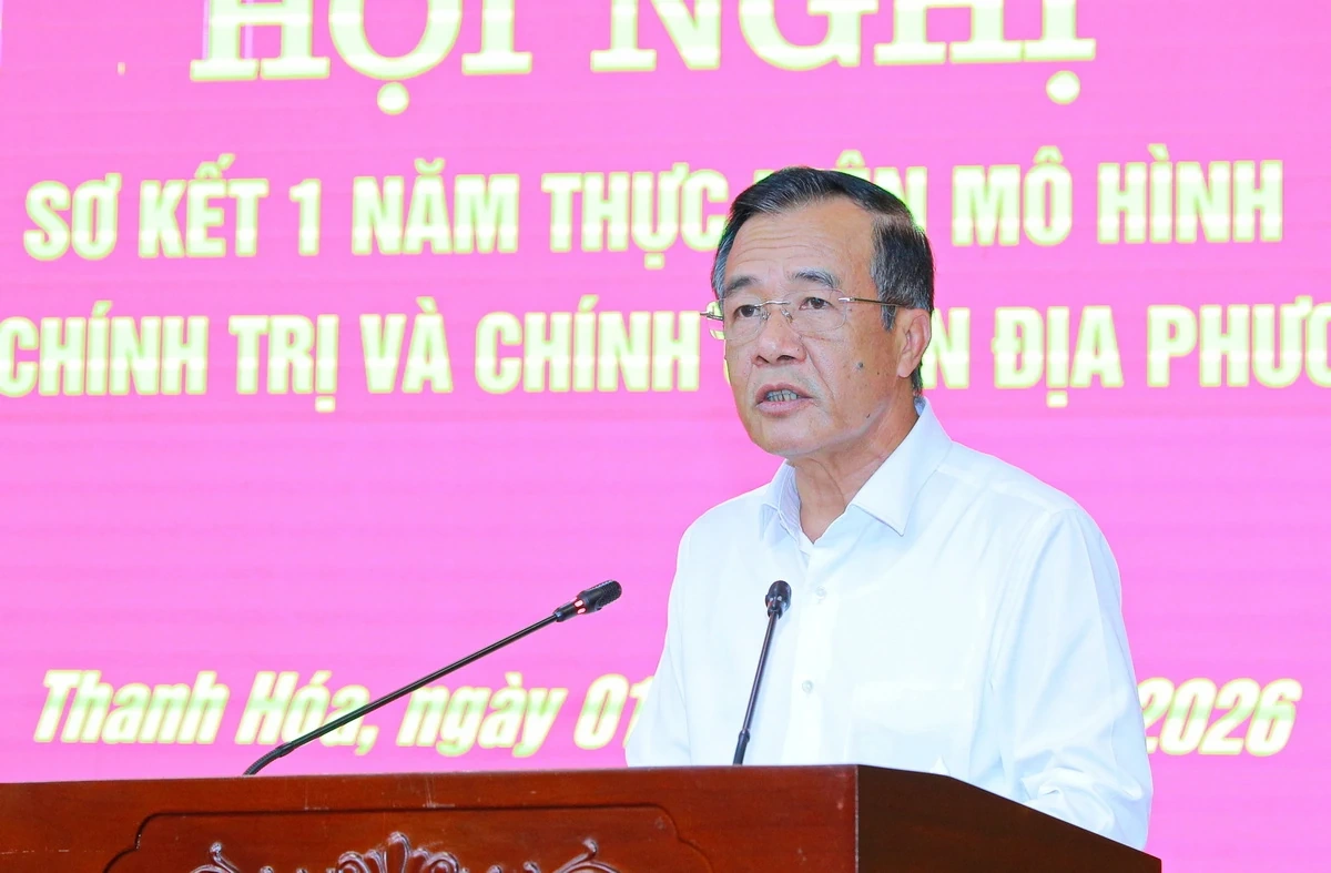 Thanh Hóa sơ kết 1 năm thực hiện mô hình hệ thống chính trị và chính quyền địa phương 2 cấp
