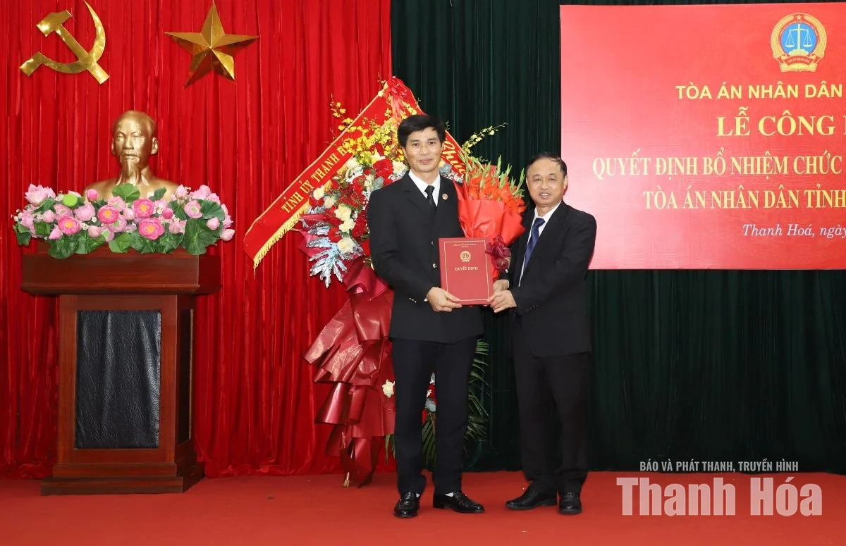 Công bố Quyết định bổ nhiệm Phó Chánh án Tòa án Nhân dân tỉnh Thanh Hóa