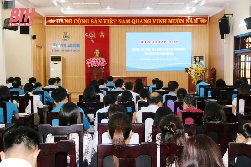 Tập huấn công tác bảo vệ bí mật Nhà nước và công tác văn phòng cho cán bộ công đoàn