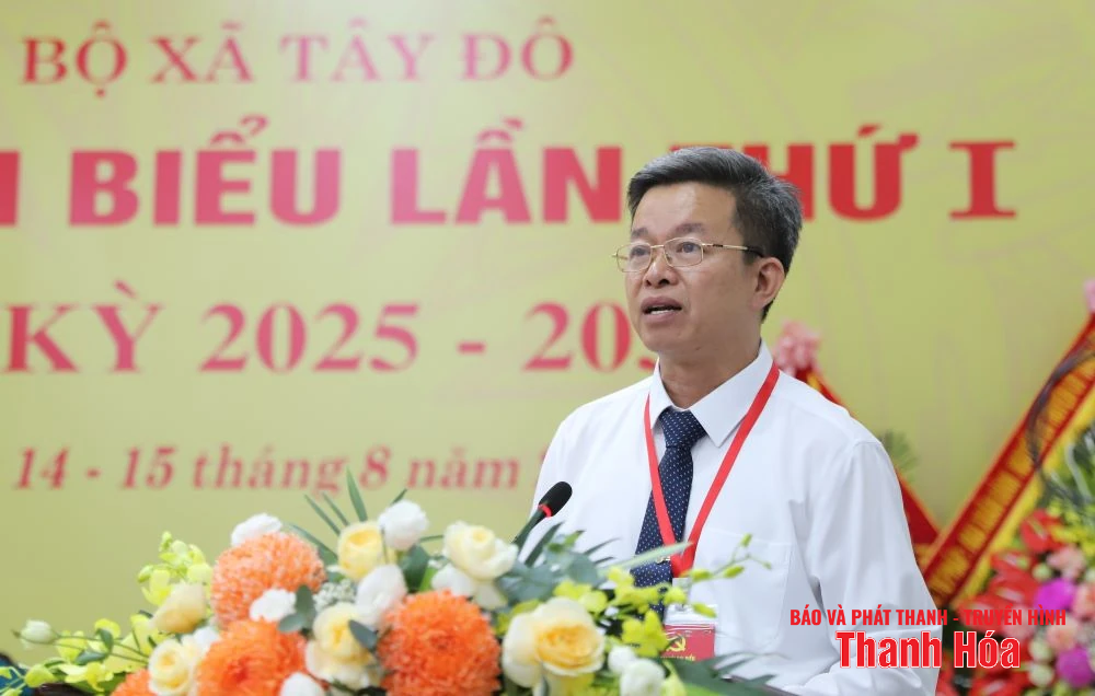 Đại hội đại biểu Đảng bộ xã Tây Đô lần thứ I, nhiệm kỳ 2025-2030
