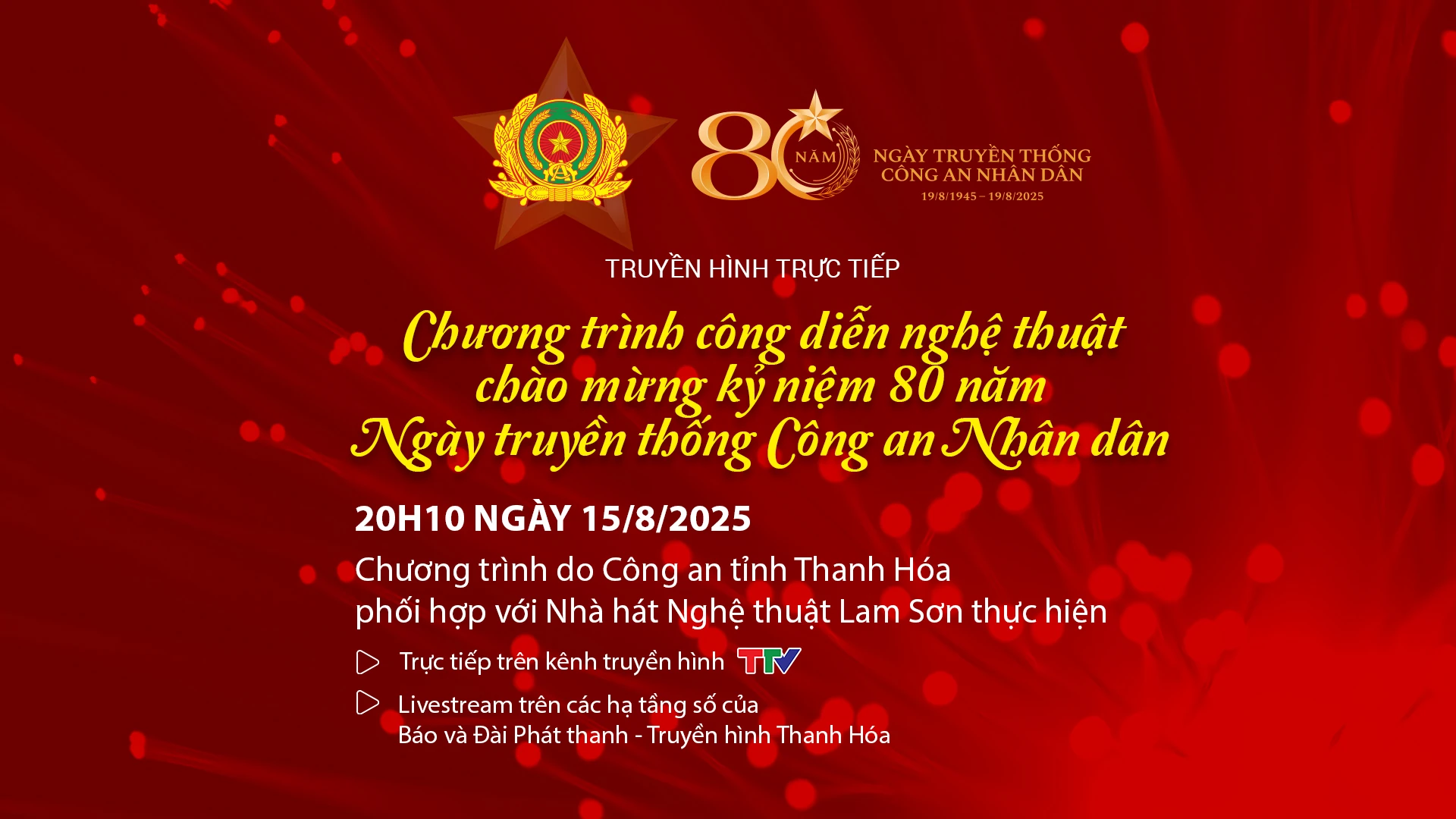 [Trực tiếp] Chương trình nghệ thuật chào mừng Kỷ niệm 80 năm Ngày truyền thống Công an Nhân dân