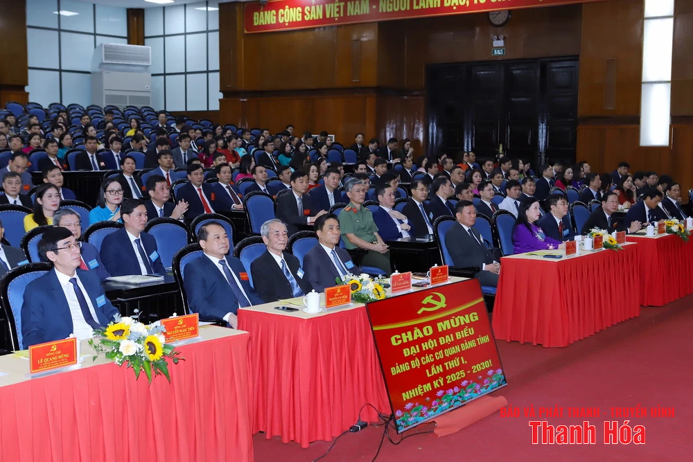 Đại hội đại biểu Đảng bộ các cơ quan Đảng tỉnh Thanh Hóa lần thứ I, nhiệm kỳ 2025-2030
