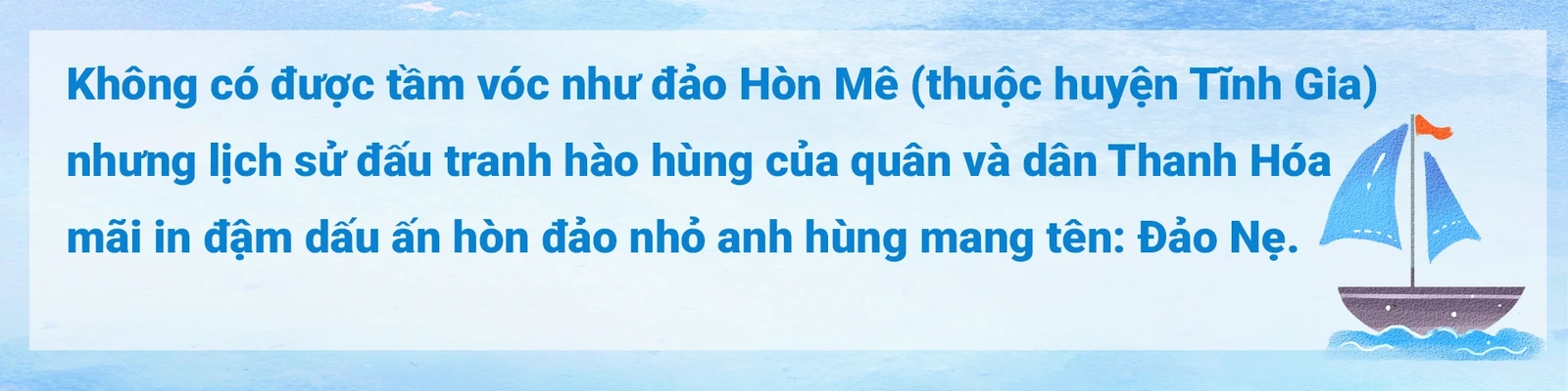 E-Magazine: Đảo Nẹ - Đảo nhỏ anh hùng