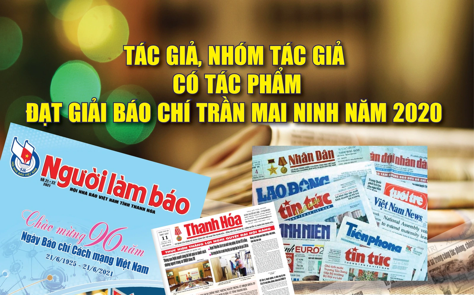 Tác giả, nhóm tác giả có tác phẩm đạt giải báo chí Trần Mai Ninh năm 2020