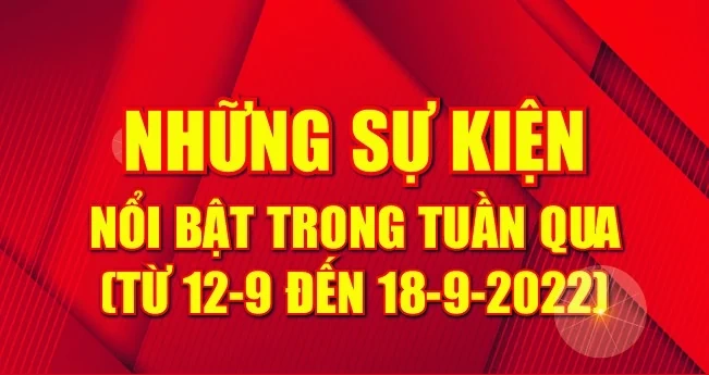 [Infographics] - Những sự kiện nổi bật tuần qua