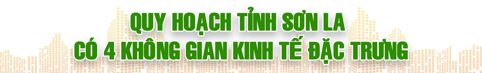 [E-Magazine] – Quy hoạch tỉnh Sơn La thời kỳ 2021-2030 tầm nhìn 2050