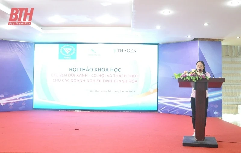 Hội thảo khoa học “Chuyển đổi xanh” - Cơ hội và thách thức cho các doanh nghiệp tỉnh Thanh Hóa