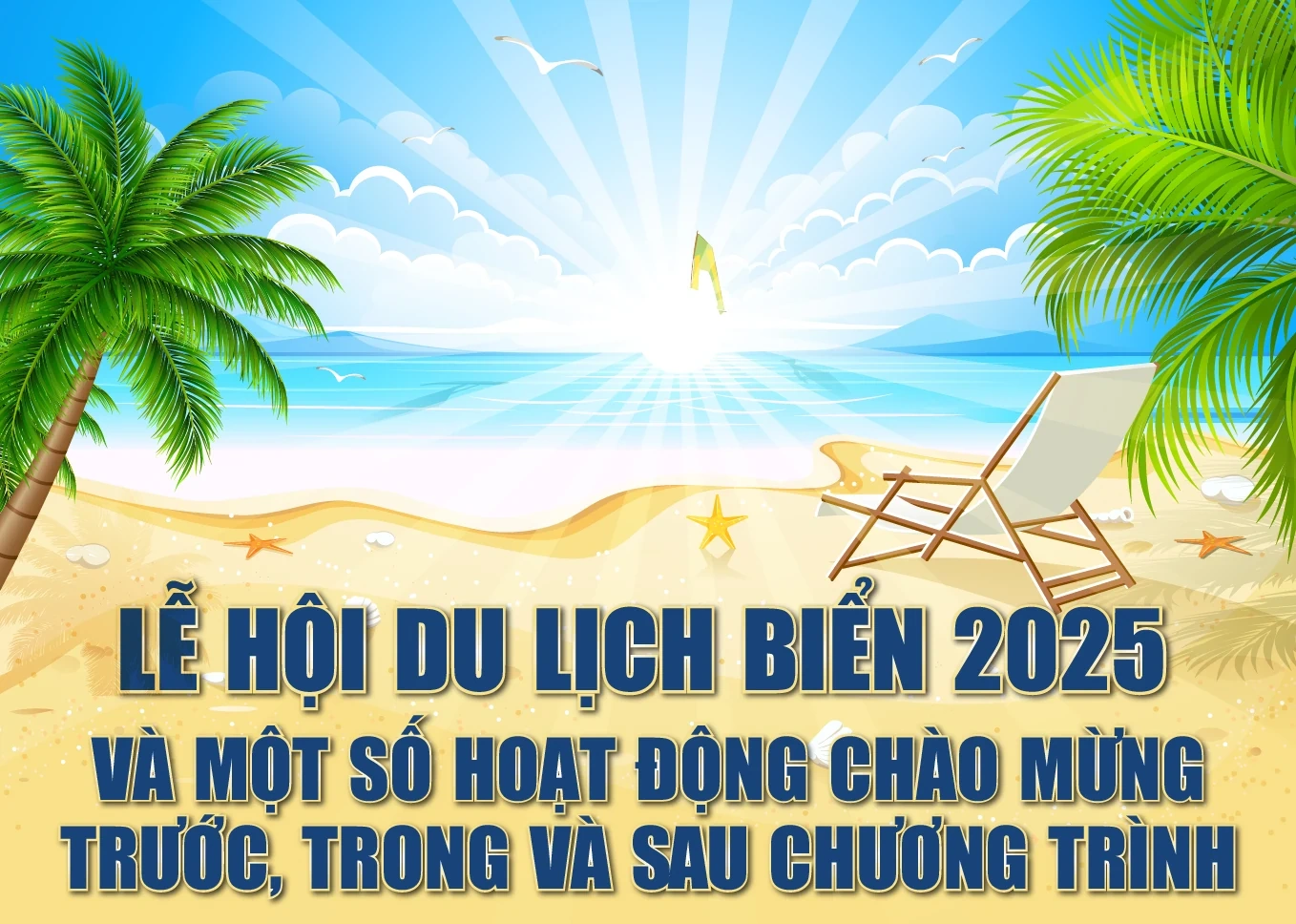 Lễ hội du lịch biển Sầm Sơn 2025 và một số hoạt động chào mừng