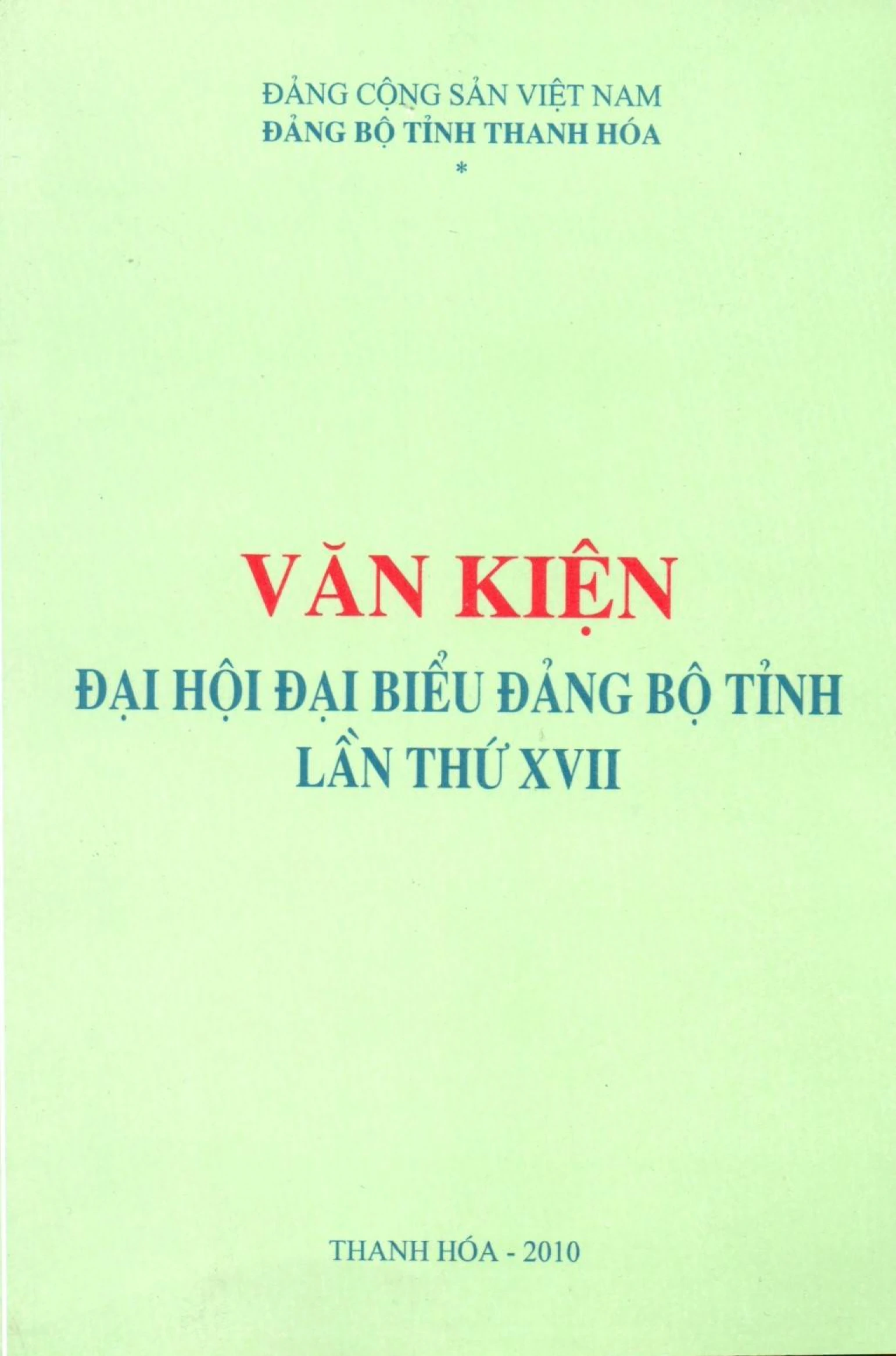Văn kiện Đại hội Đại biểu Đảng bộ tỉnh Thanh Hóa lần thứ XVII