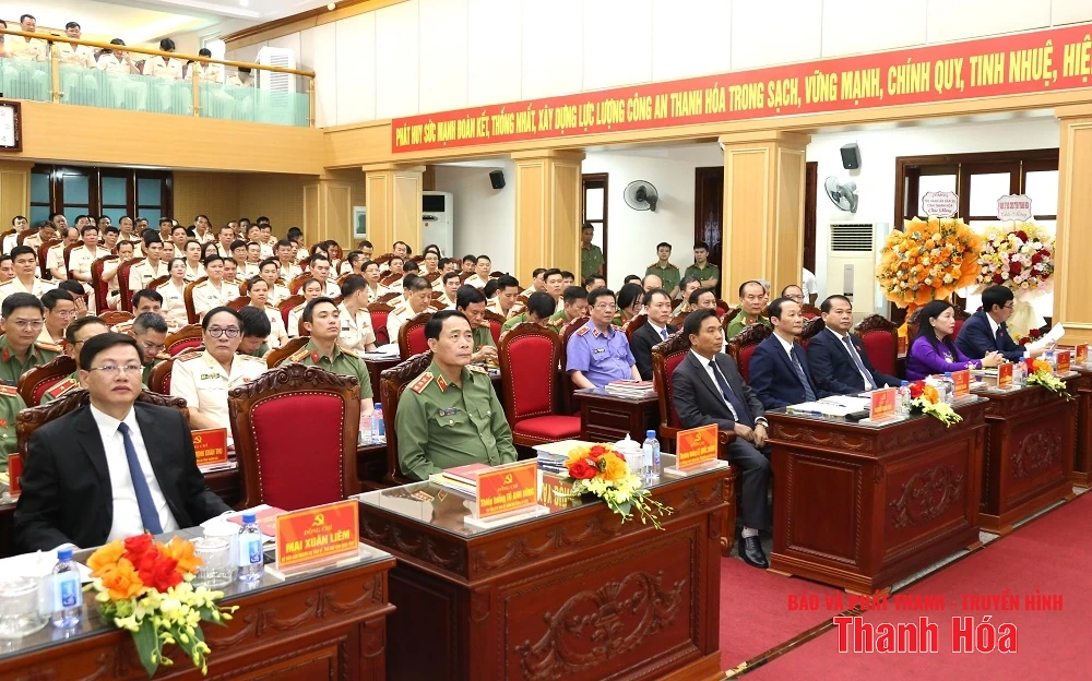 Xây dựng lực lượng Công an Thanh Hóa thực sự trong sạch, vững mạnh, chính quy, tinh nhuệ, hiện đại