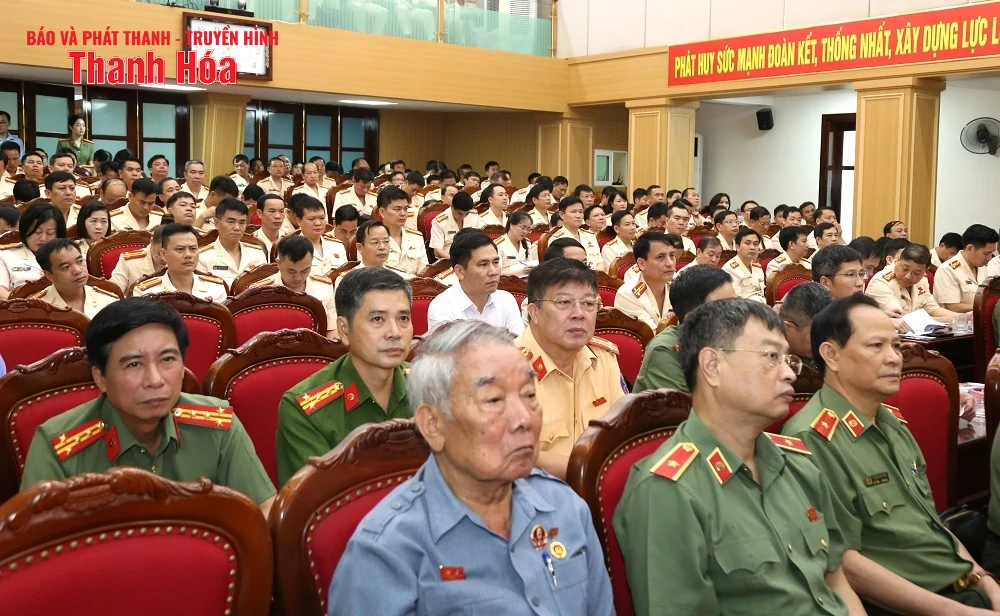 Xây dựng lực lượng Công an Thanh Hóa thực sự trong sạch, vững mạnh, chính quy, tinh nhuệ, hiện đại