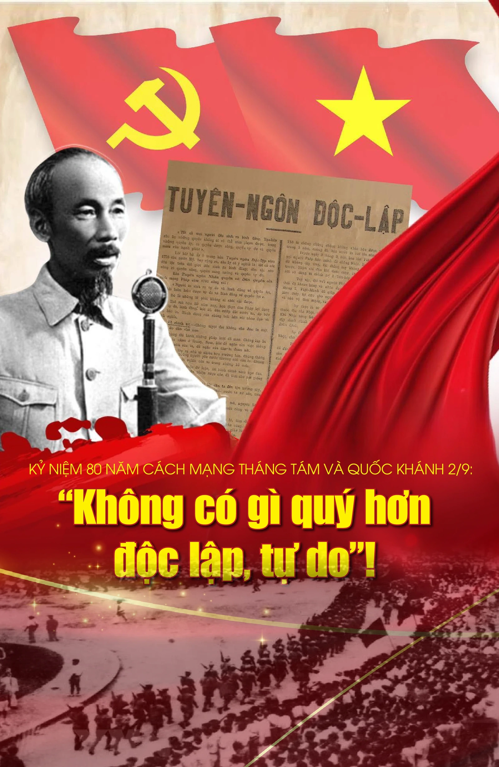 [E-Magazine] - Kỷ niệm 80 năm Cách mạng Tháng Tám và Quốc khánh 2/9: “Không có gì quý hơn độc lập, tự do”!