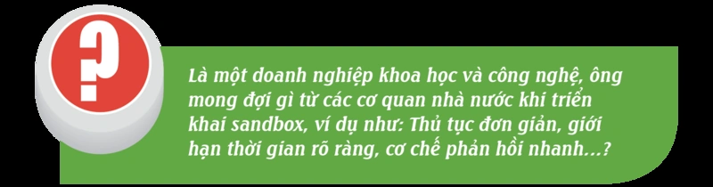 Cơ chế sandbox: Hành lang pháp lý mới cho hoạt động đổi mới sáng tạo