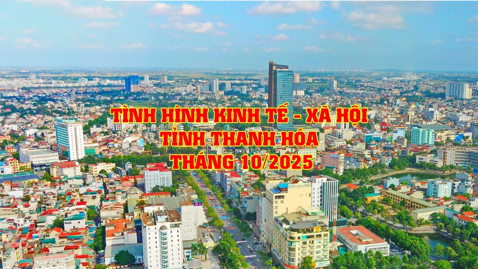 [Infographics] Tình hình kinh tế - xã hội tỉnh Thanh Hóa tháng 10/2025