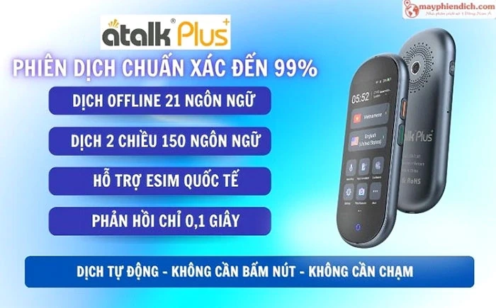 Máy phiên dịch ATalk – Thương hiệu tiên phong với công nghệ phiên dịch tự động đầu tiên tại Việt Nam