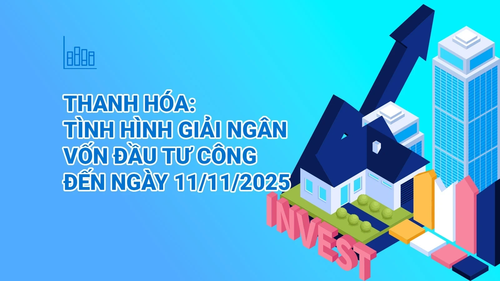 [Infographics] Tình hình giải ngân vốn đầu tư công tỉnh Thanh Hóa đến ngày 11/11/2025