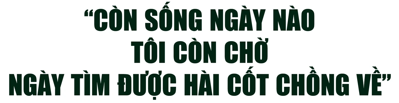 [E-Magazine] Xác minh danh tính liệt sĩ là mệnh lệnh từ trái tim!