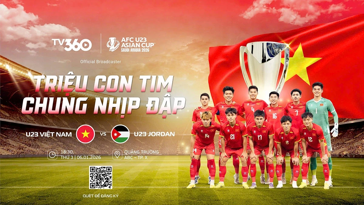 TV360: Mở màn chuỗi xem chung U23 Việt Nam - U23 Jordan tại 60 điểm