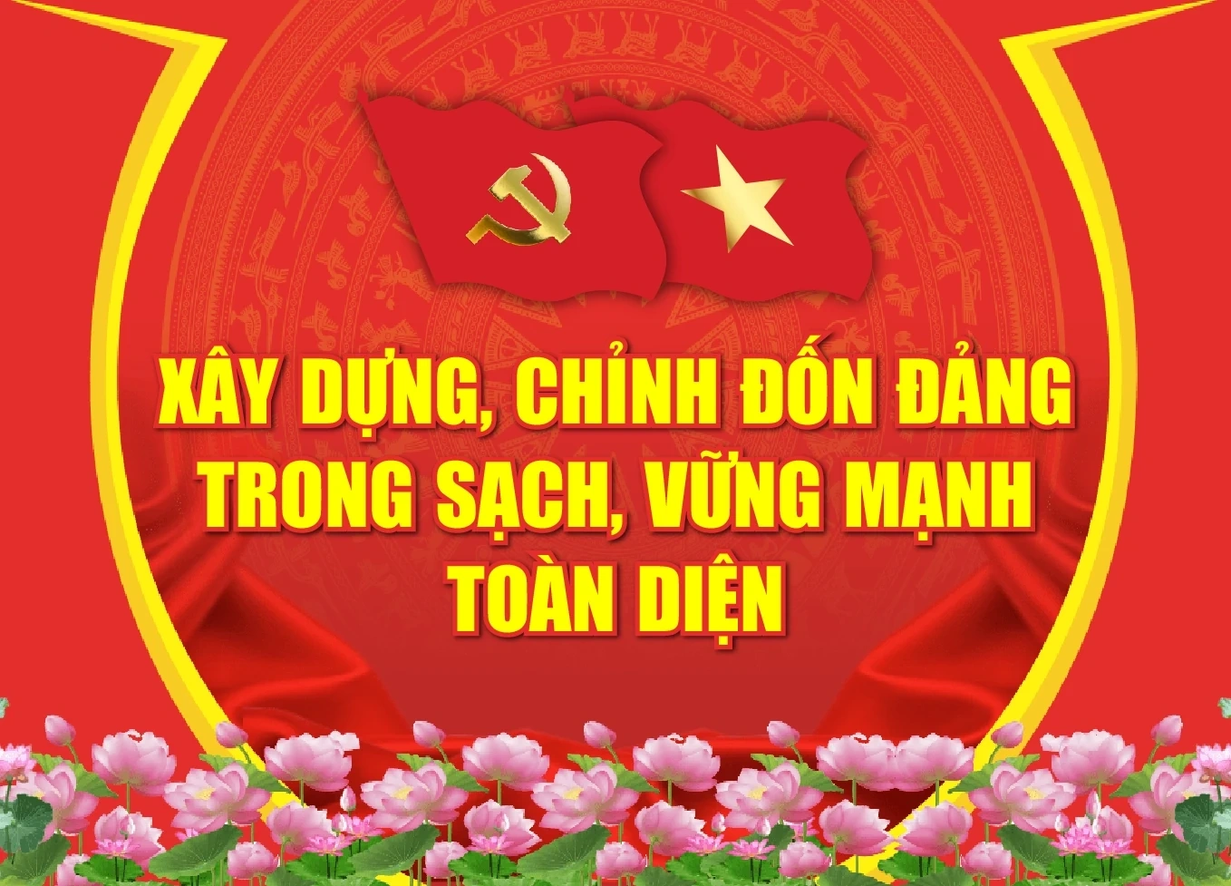 Xây dựng, chỉnh đốn Đảng trong sạch, vững mạnh toàn diện