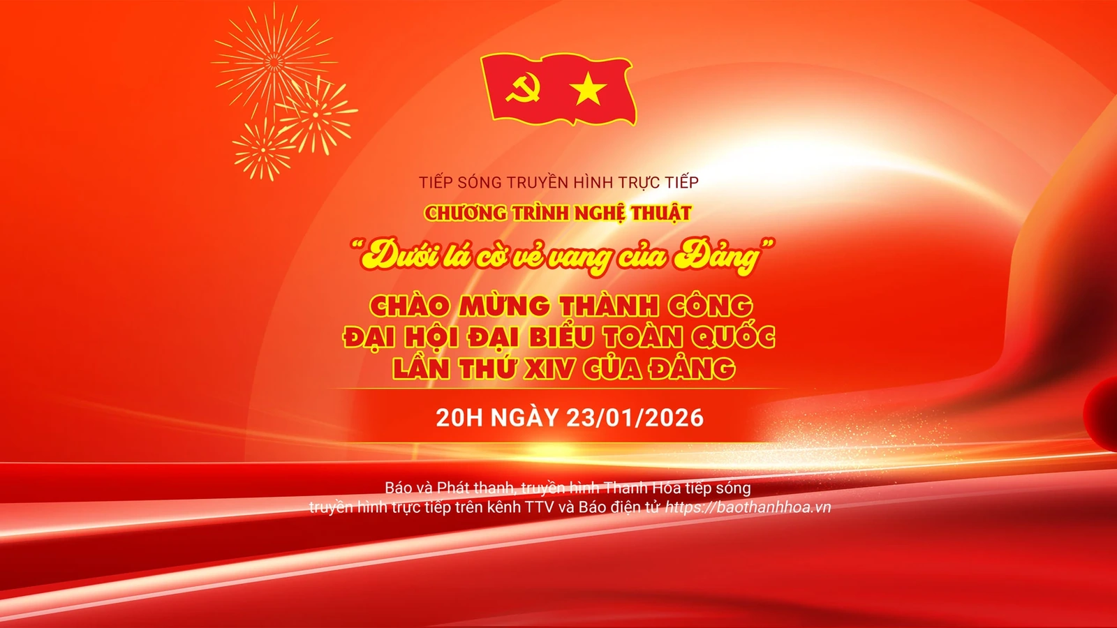 Tiếp sóng truyền hình trực tiếp: Chương trình nghệ thuật “Dưới lá cờ vẻ vang của Đảng”