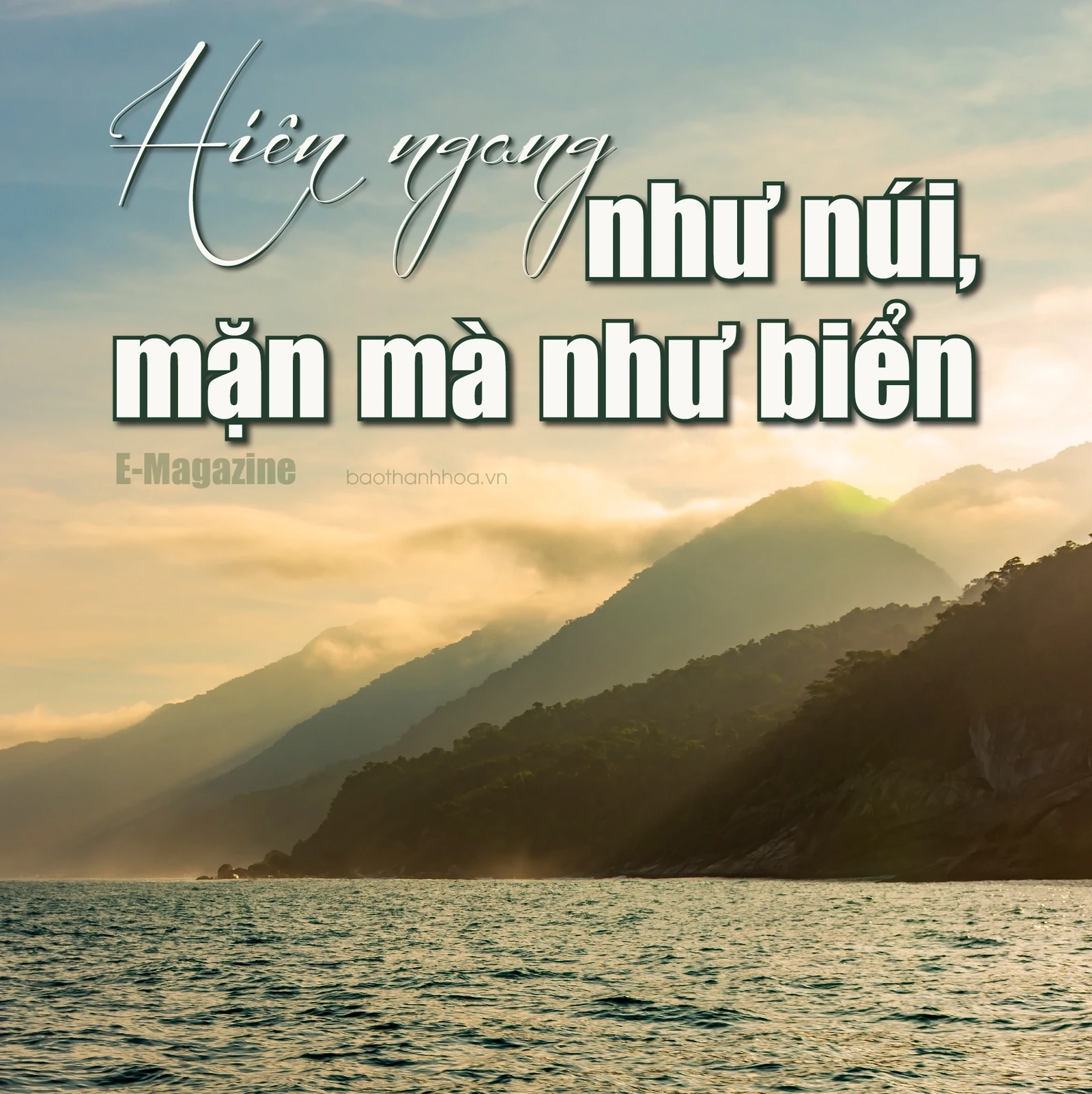 [E-Magazine]: Hiên ngang như núi, mặn mà như biển