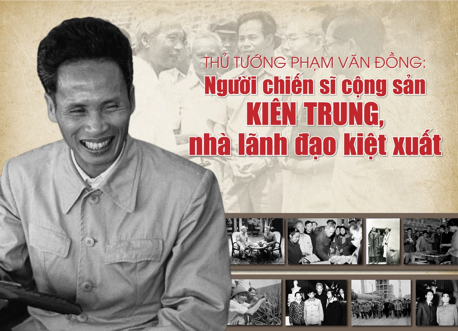 [E-Magazine] Thủ tướng Phạm Văn Đồng: Người chiến sĩ cộng sản kiên trung, nhà lãnh đạo kiệt xuất