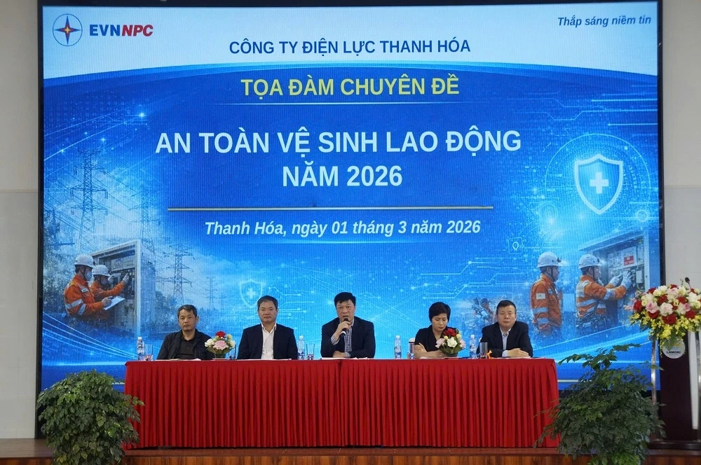 Công ty Điện lực Thanh Hóa tổ chức Tọa đàm chuyên đề An toàn - Vệ sinh lao động năm 2026