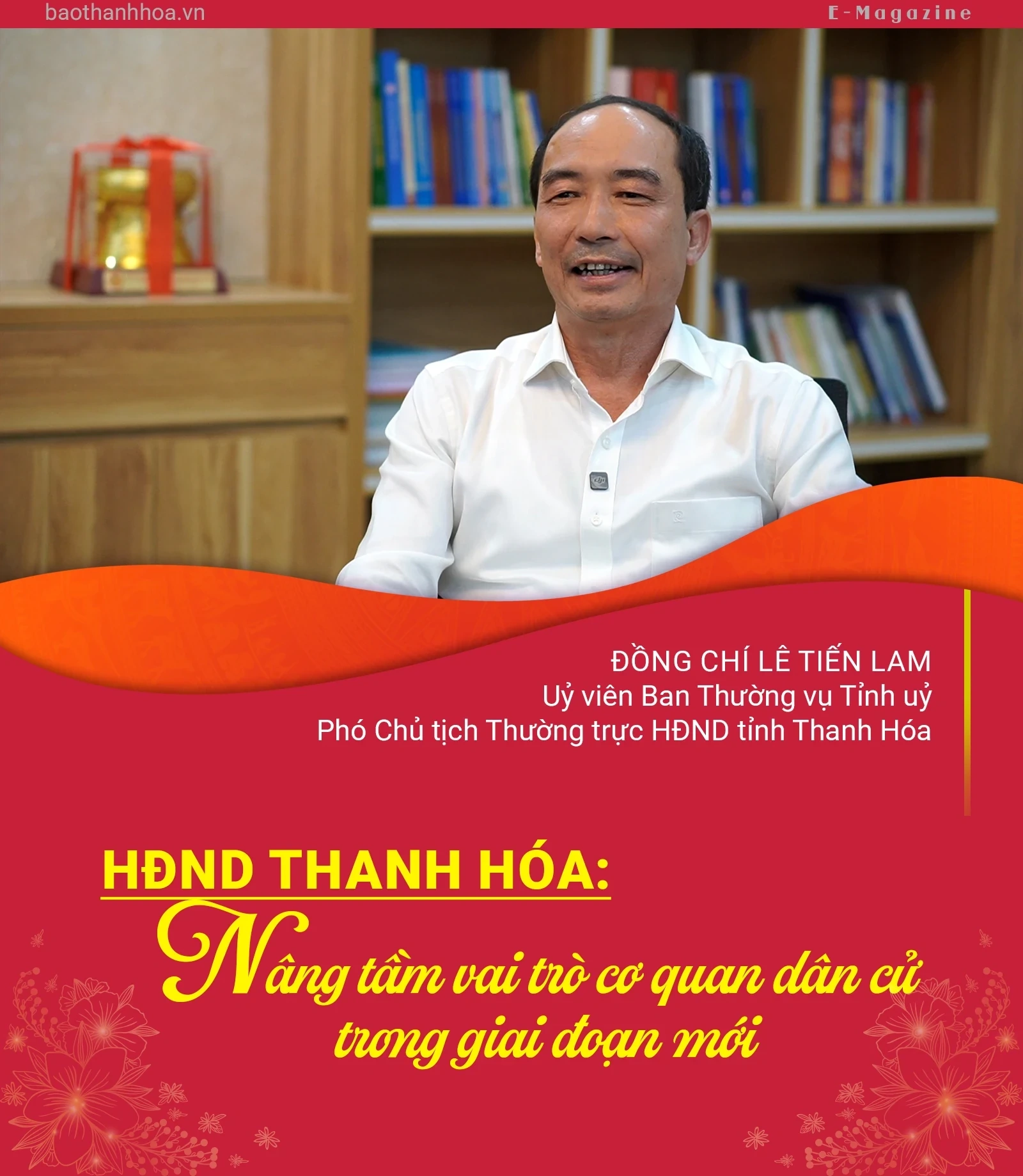 [E-Magazine] HĐND Thanh Hóa: Nâng tầm vai trò cơ quan dân cử trong giai đoạn mới