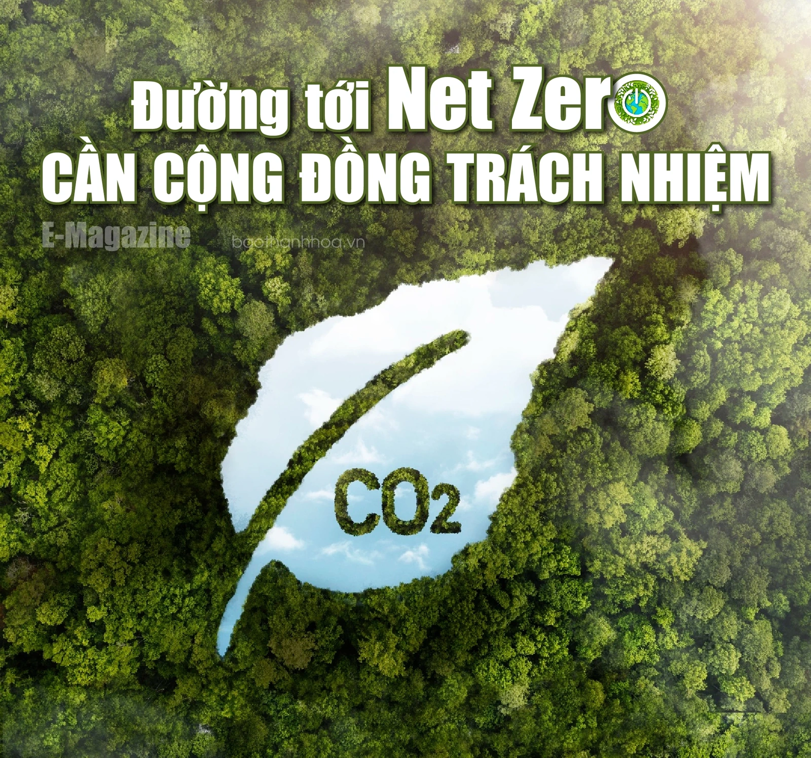 [E-Magazine] - Đường tới Net Zero, cần cộng đồng trách nhiệm