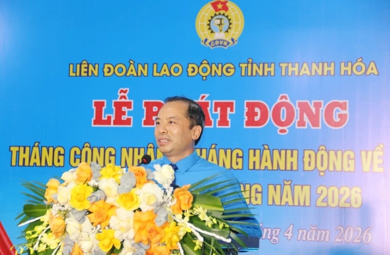 Phát động “Tháng Công nhân”, hưởng ứng “Tháng hành động về an toàn vệ sinh lao động” năm 2026