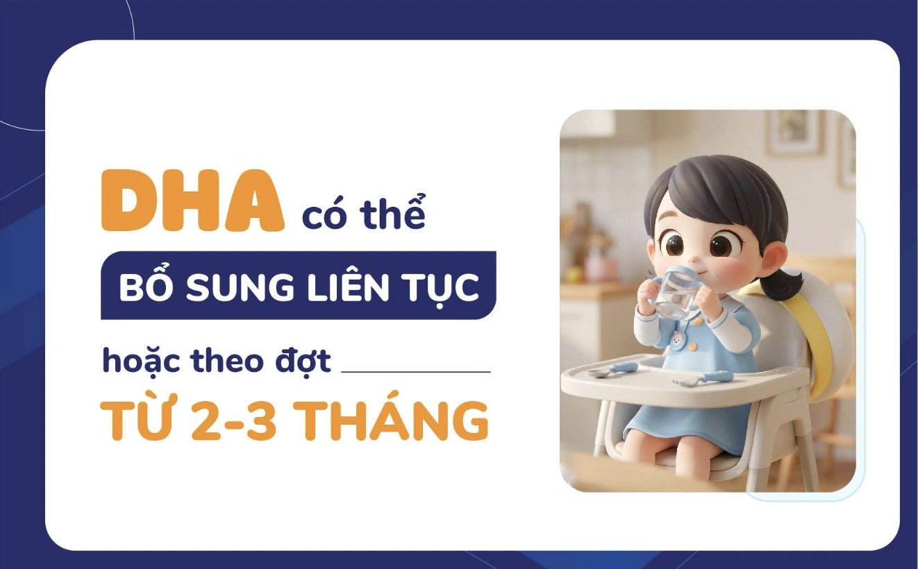 Cho bé uống DHA bao lâu thì ngưng?