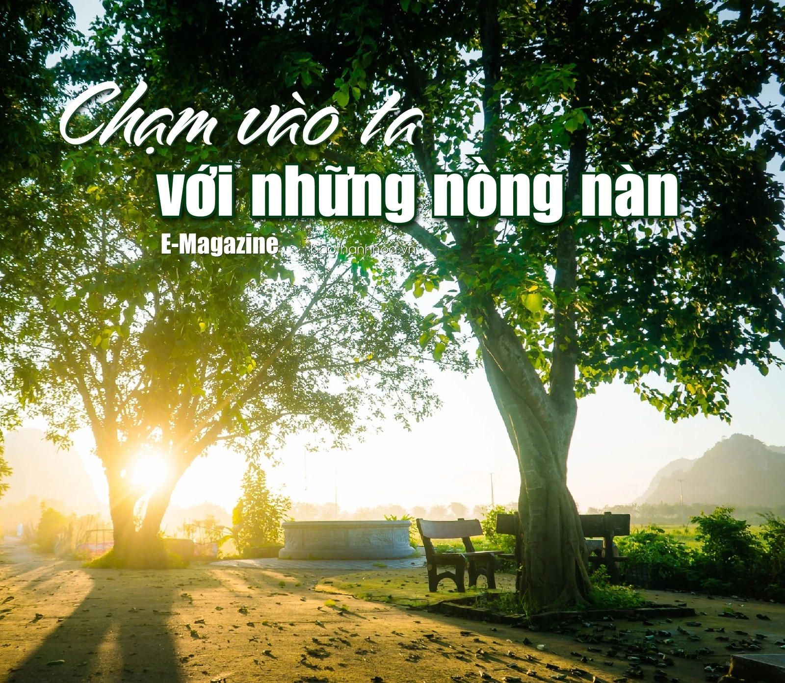 [E-Magazine]: Chạm vào ta với những nồng nàn