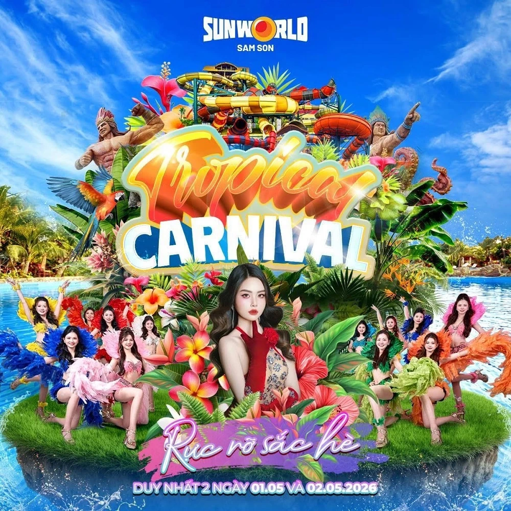 Sun World Sam Son bùng nổ với lễ hội Tropical Carnival dịp nghỉ lễ 30/4 – 1/5