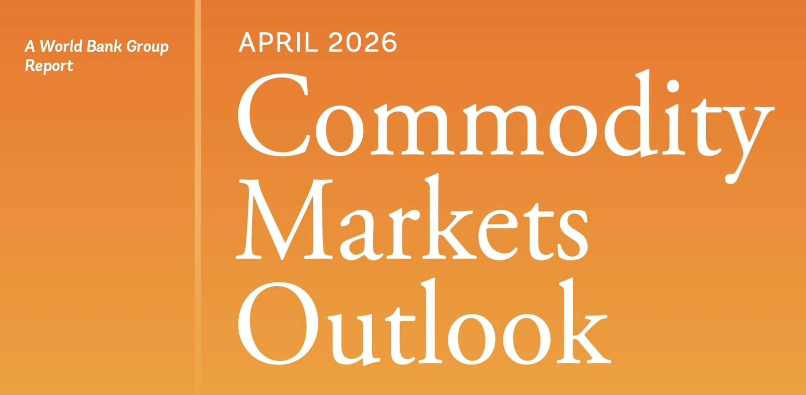 WB cảnh báo giá năng lượng và hàng hóa toàn cầu tăng mạnh trong năm 2026