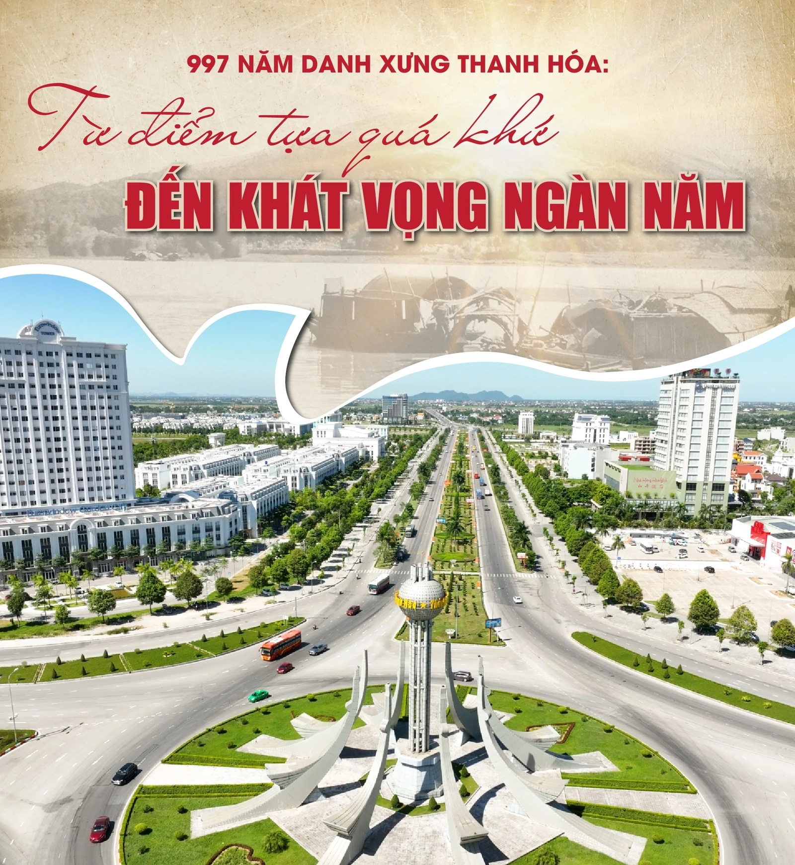 [E-Magazine] 997 năm Danh xưng Thanh Hóa: Từ điểm tựa quá khứ đến khát vọng ngàn năm
