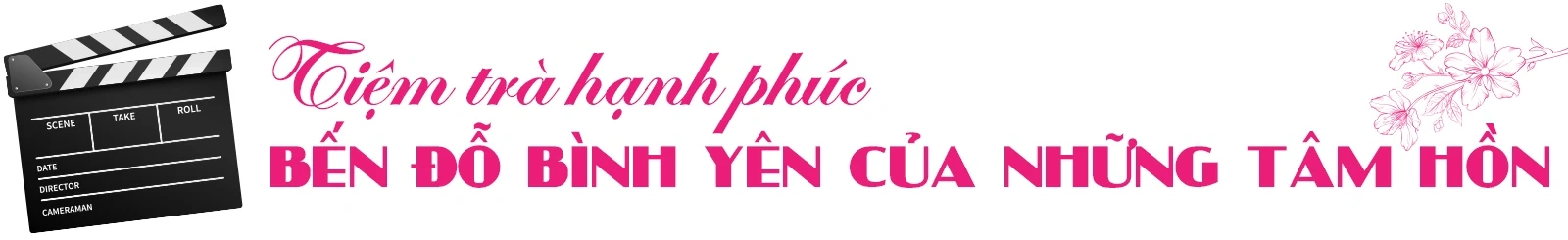 [E-Magazine] Series phim ngắn “TIỆM TRÀ HẠNH PHÚC” lên sóng của Báo và Phát thanh, truyền hình Thanh Hóa