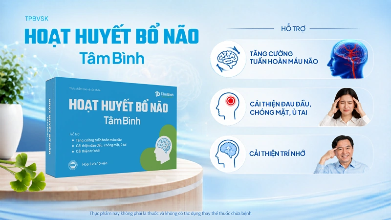 Thiếu máu não, đau đầu, chóng mặt: Nhiều người cải thiện nhờ Hoạt huyết Bổ não Tâm Bình
