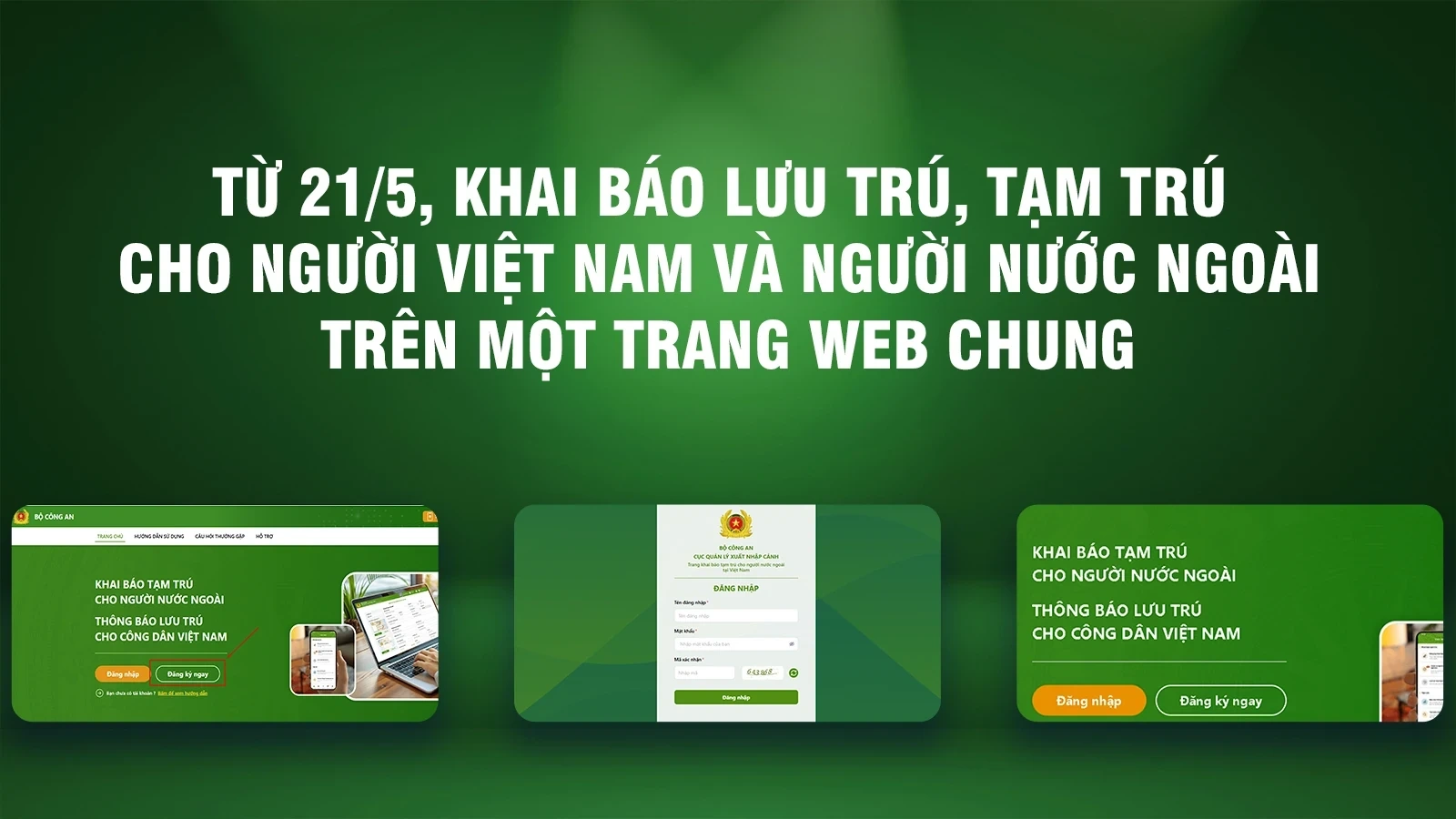 [Infographics] Từ 21/5, khai báo lưu trú, tạm trú cho người Việt Nam và người nước ngoài trên một trang web chung