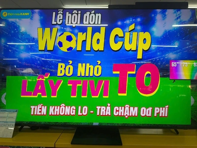 Thị trường tivi “nóng” theo mùa World Cup 2026