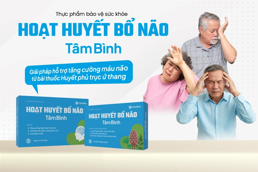 Hoạt huyết Bổ não Tâm Bình: Công thức, thành phần, công dụng