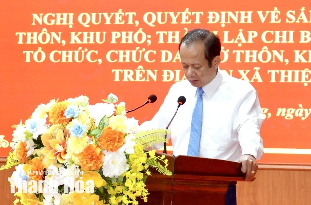 Công bố nghị quyết, quyết định về sắp xếp, tổ chức lại các thôn trên địa bàn xã Thiệu Trung